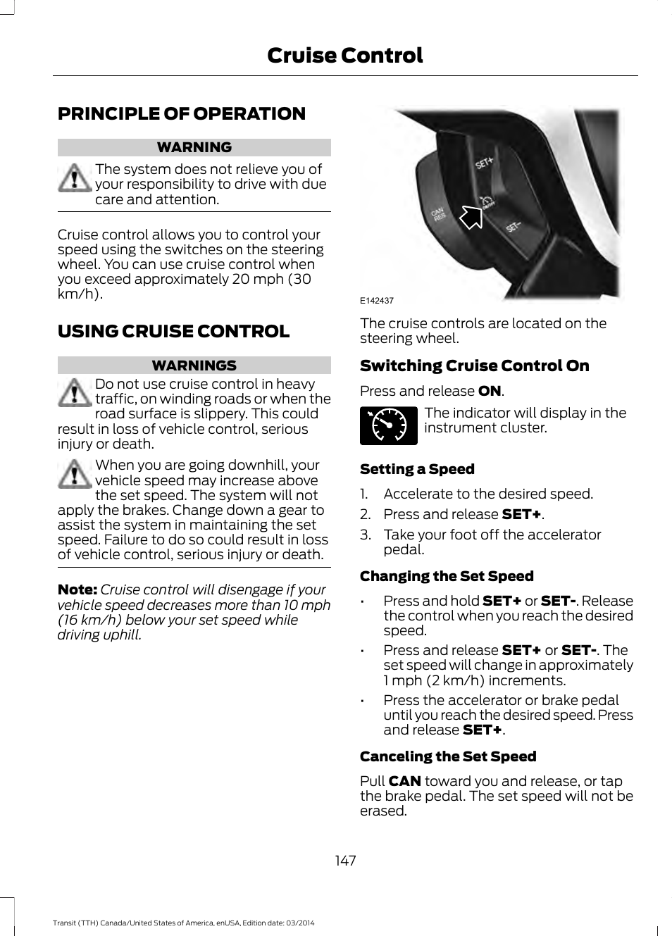 Cruise control, Principle of operation, Using cruise control | Principle of operation using cruise control | FORD 2015 Transit v.1 User Manual | Page 150 / 461