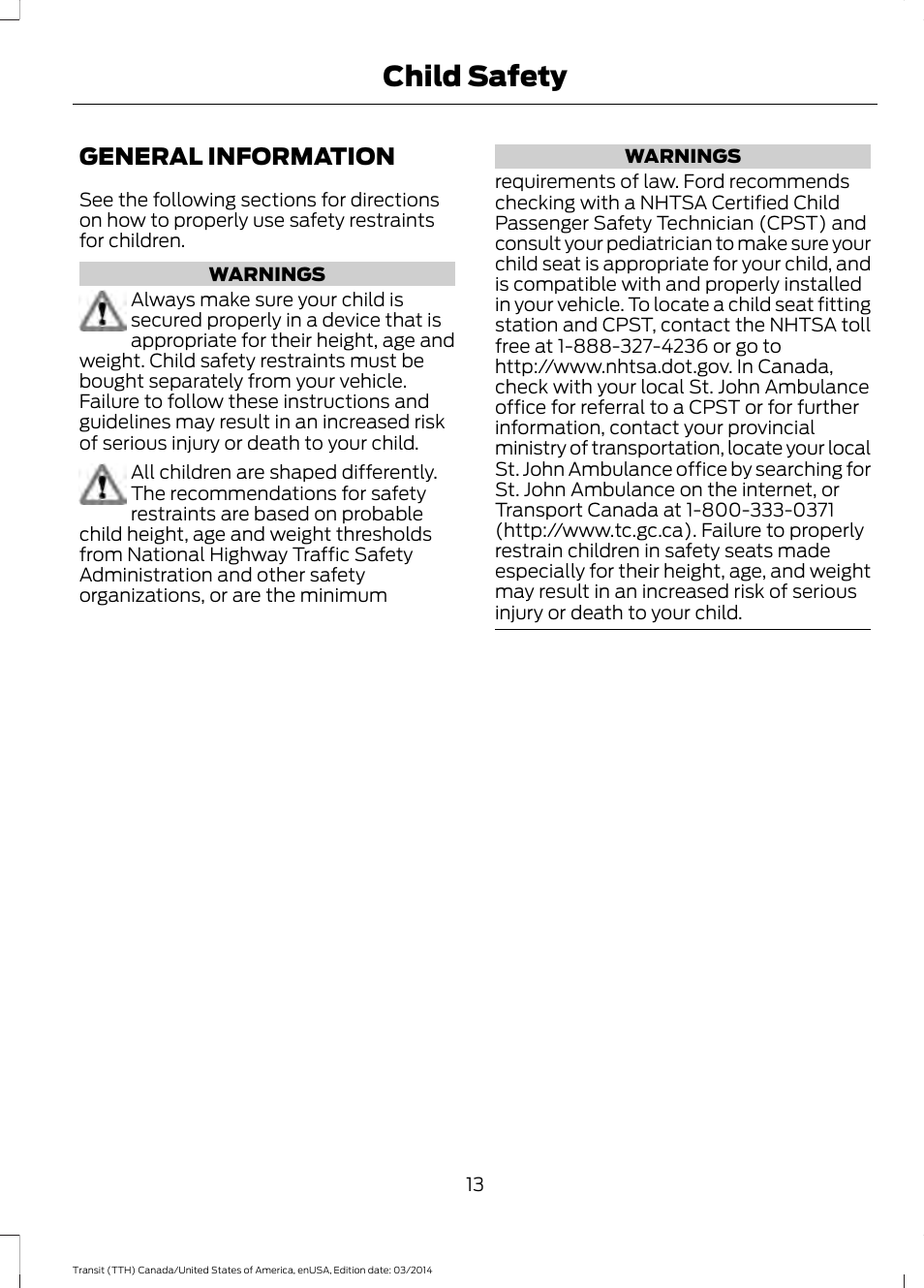Child safety, General information | FORD 2015 Transit v.1 User Manual | Page 16 / 461