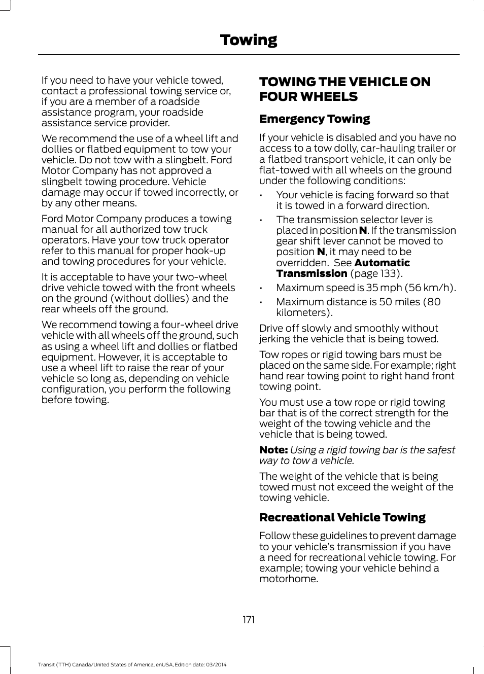 Towing the vehicle on four wheels, Towing | FORD 2015 Transit v.1 User Manual | Page 174 / 461