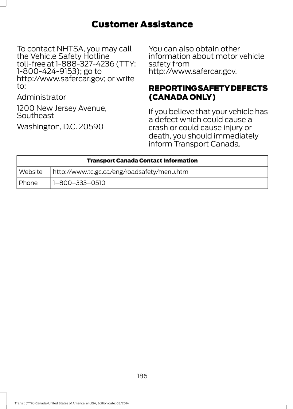 Reporting safety defects (canada only), Reporting safety defects (canada, Only) | Customer assistance | FORD 2015 Transit v.1 User Manual | Page 189 / 461