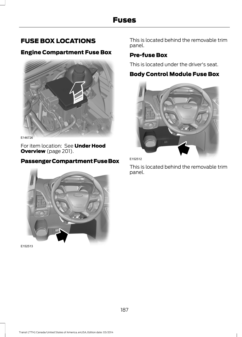 Fuses, Fuse box locations, See fuses | FORD 2015 Transit v.1 User Manual | Page 190 / 461