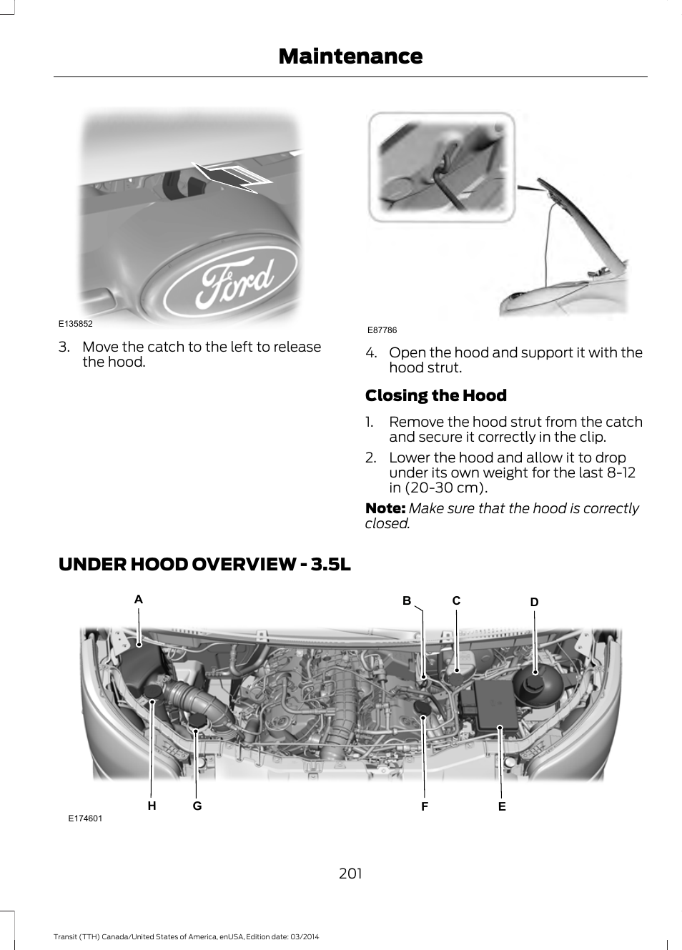 Under hood overview, Under hood overview - 3.5l, Maintenance | Closing the hood | FORD 2015 Transit v.1 User Manual | Page 204 / 461