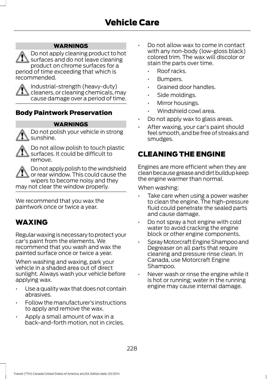 Waxing, Cleaning the engine, Waxing cleaning the engine | Vehicle care | FORD 2015 Transit v.1 User Manual | Page 231 / 461