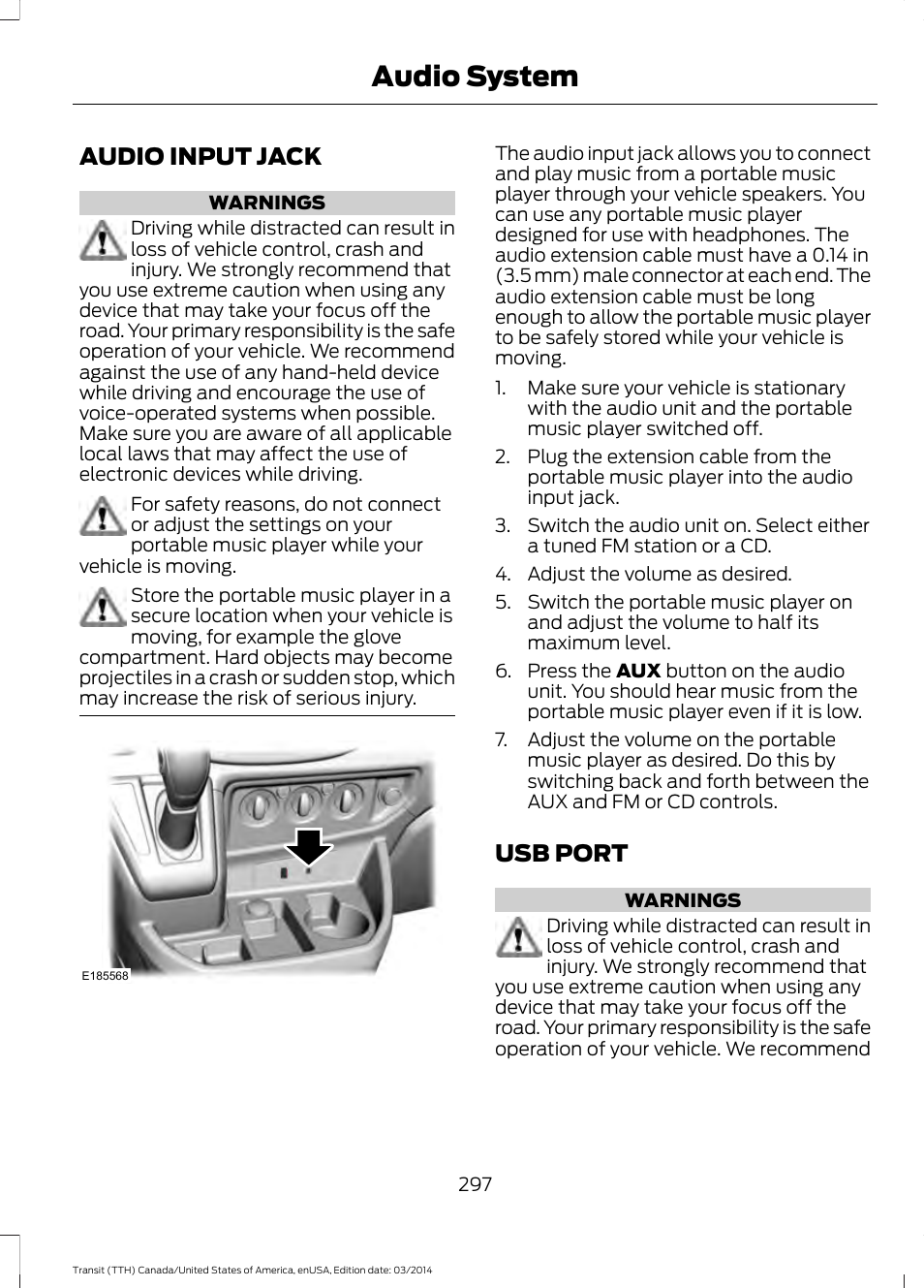 Audio input jack, Usb port, Audio input jack usb port | Audio system | FORD 2015 Transit v.1 User Manual | Page 300 / 461