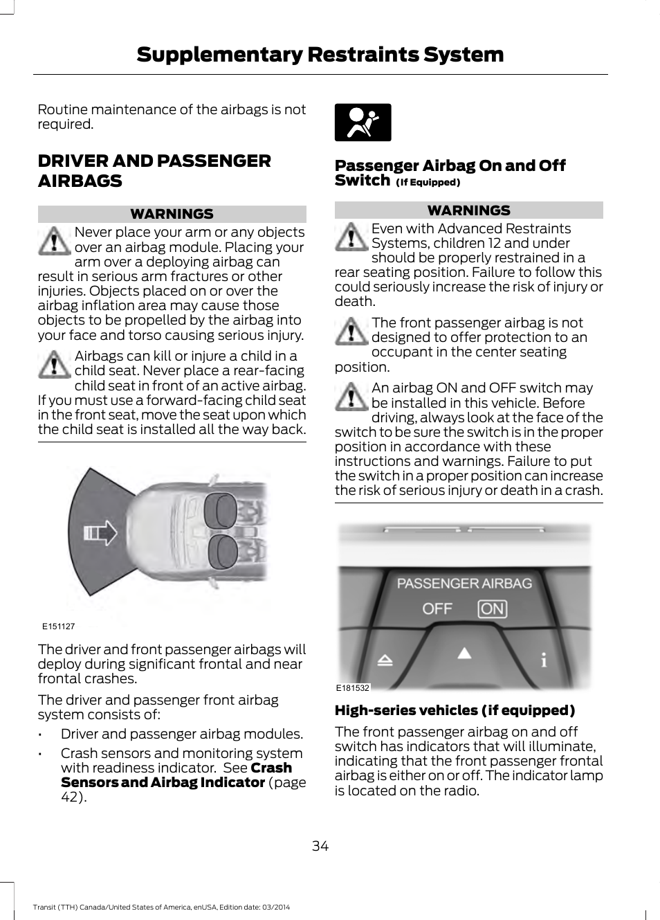 Driver and passenger airbags, Supplementary restraints system | FORD 2015 Transit v.1 User Manual | Page 37 / 461