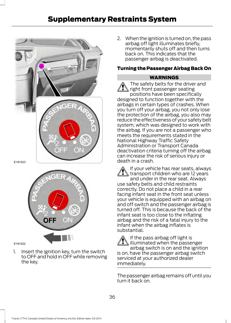 Supplementary restraints system | FORD 2015 Transit v.1 User Manual | Page 39 / 461