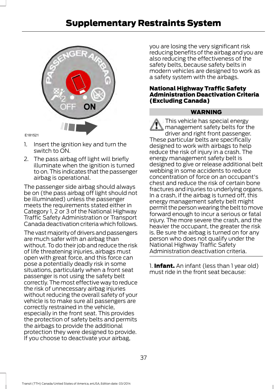 Supplementary restraints system | FORD 2015 Transit v.1 User Manual | Page 40 / 461