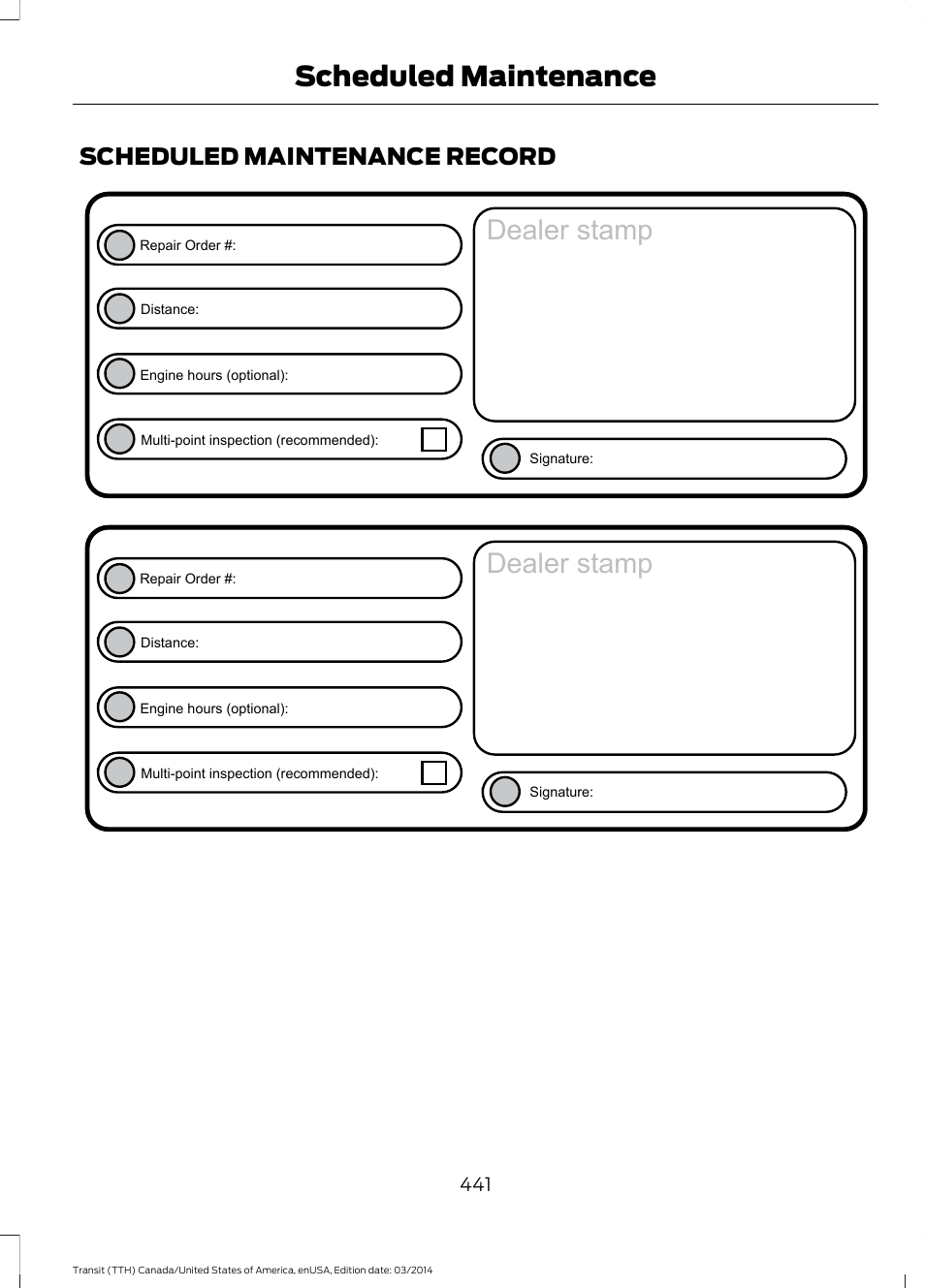 Scheduled maintenance record, Dealer stamp, Scheduled maintenance | FORD 2015 Transit v.1 User Manual | Page 444 / 461