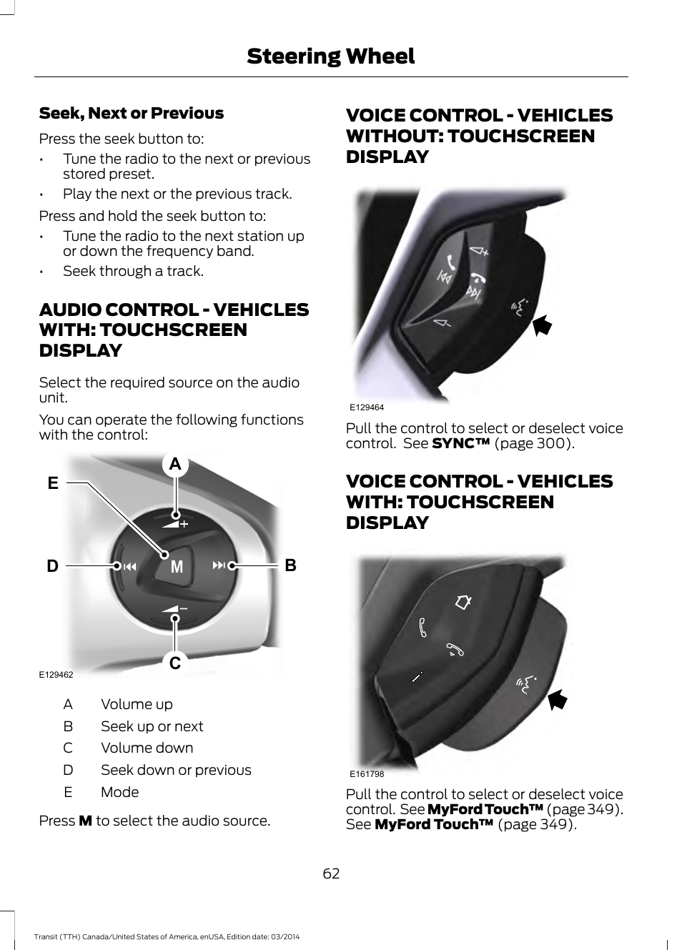 Audio control, Voice control, Audio control - vehicles with | Touchscreen display, Voice control - vehicles without, Voice control - vehicles with, Steering wheel, Audio control - vehicles with: touchscreen display, Bd c a e, Voice control - vehicles with: touchscreen display | FORD 2015 Transit v.1 User Manual | Page 65 / 461