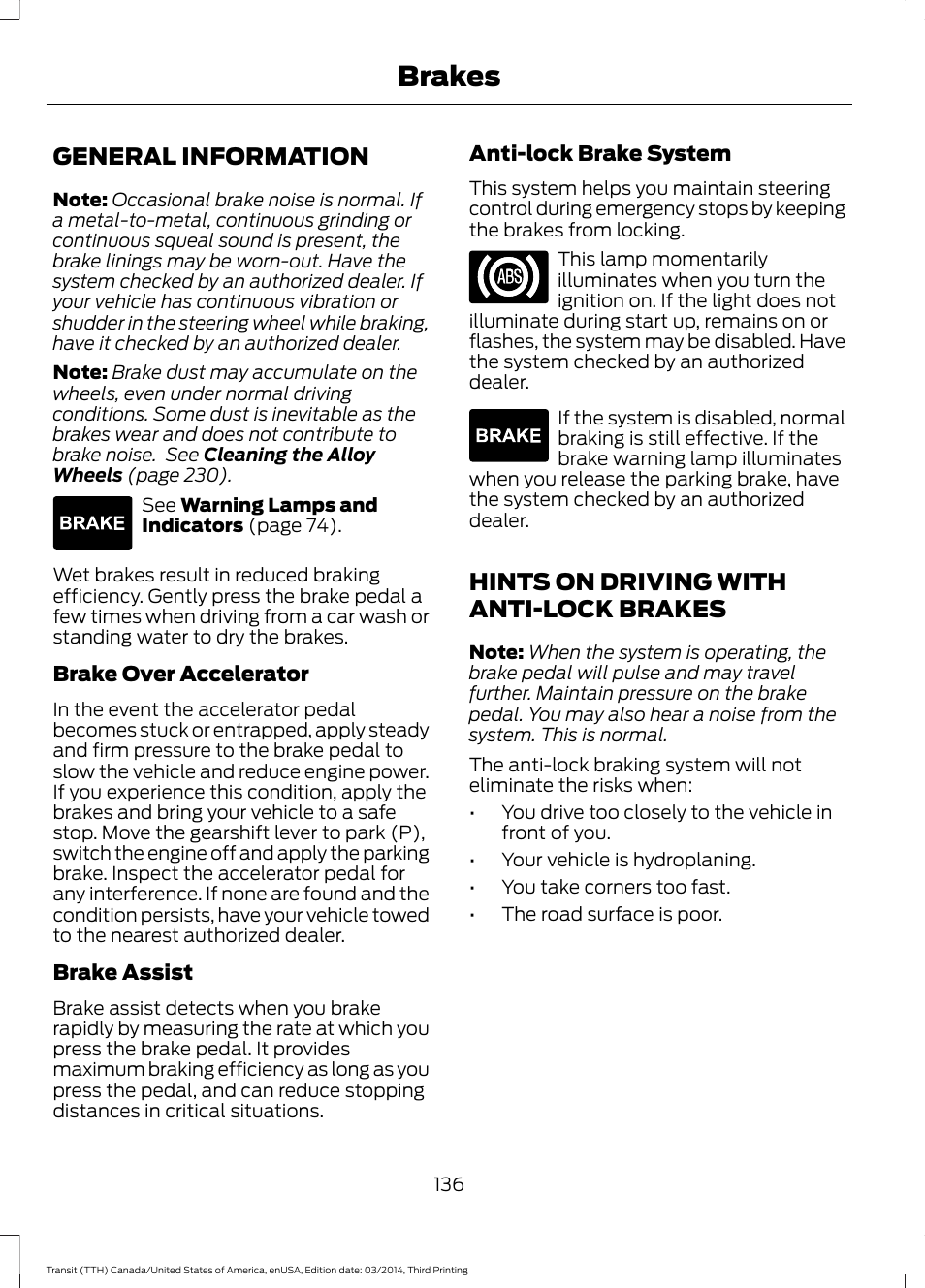 Brakes, General information, Hints on driving with anti-lock brakes | Hints on driving with anti-lock | FORD 2015 Transit v.2 User Manual | Page 139 / 467