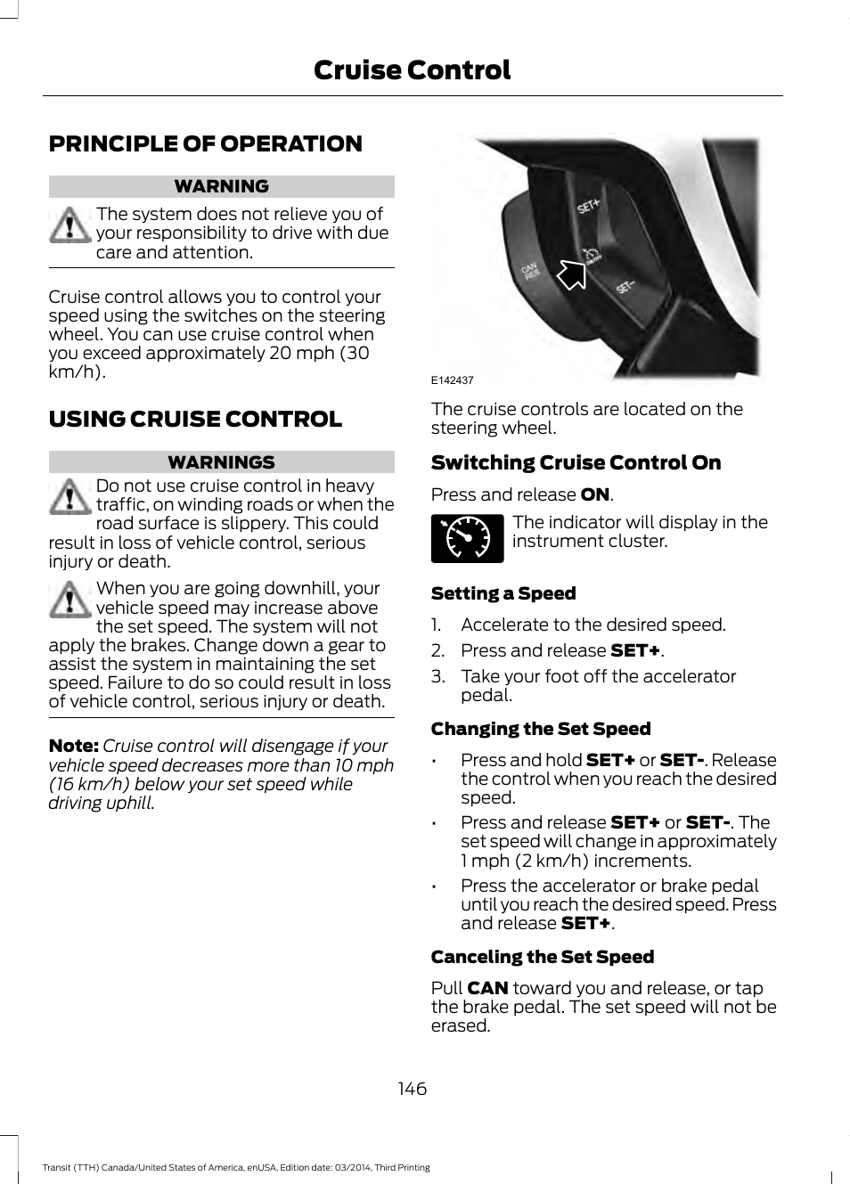 Cruise control, Principle of operation, Using cruise control | Principle of operation using cruise control | FORD 2015 Transit v.2 User Manual | Page 149 / 467