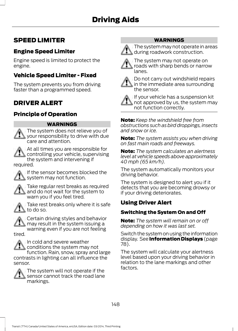 Driving aids, Speed limiter, Driver alert | Speed limiter driver alert | FORD 2015 Transit v.2 User Manual | Page 151 / 467