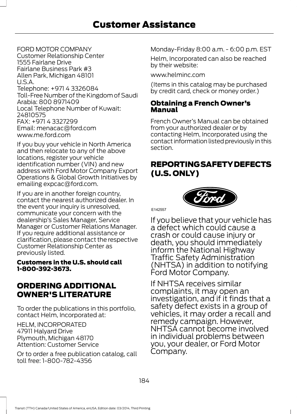 Ordering additional owner's literature, Reporting safety defects (u.s. only), Ordering additional owner's | Literature, Reporting safety defects (u.s, Only), Customer assistance | FORD 2015 Transit v.2 User Manual | Page 187 / 467