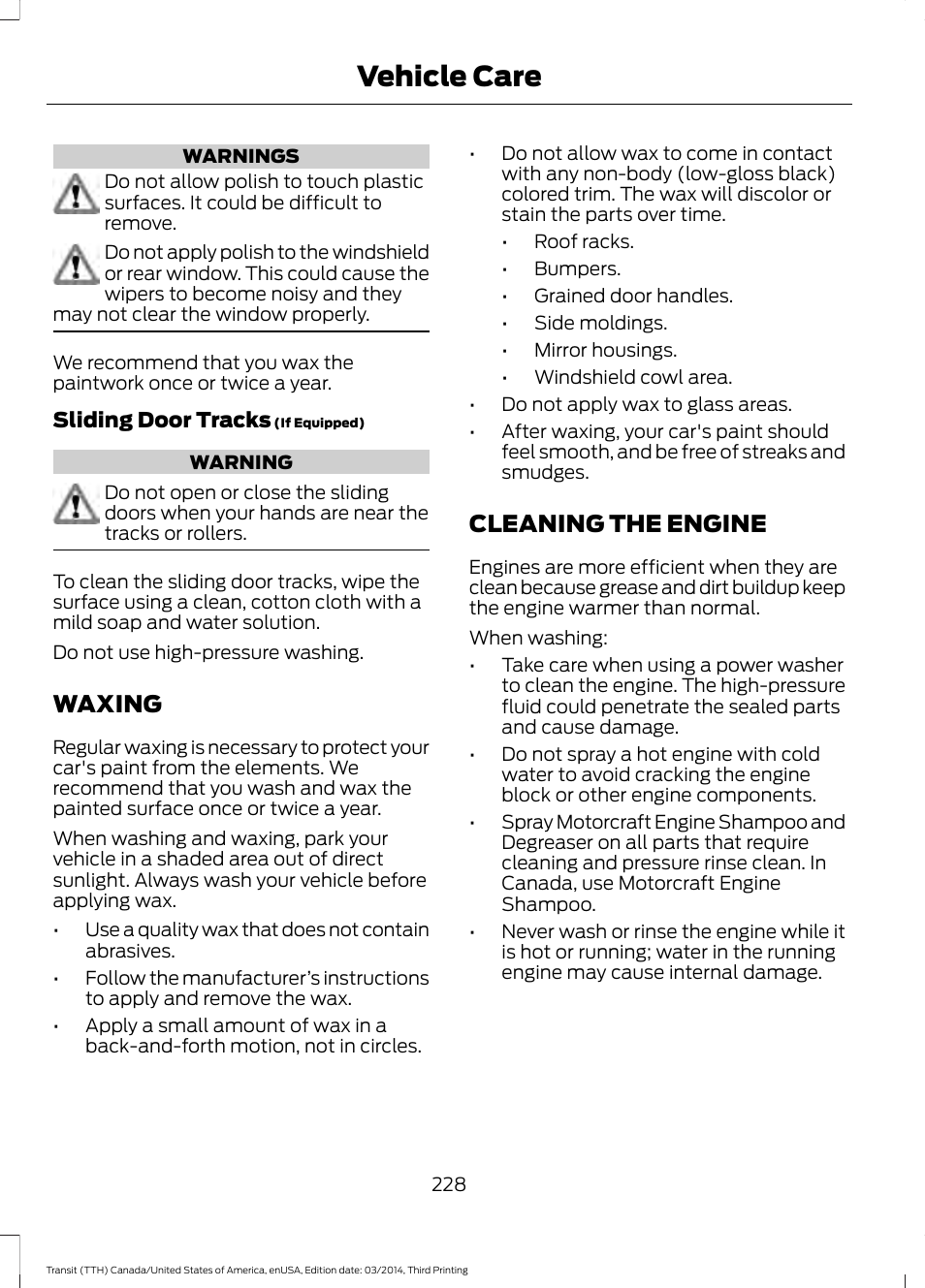 Waxing, Cleaning the engine, Waxing cleaning the engine | Vehicle care | FORD 2015 Transit v.2 User Manual | Page 231 / 467