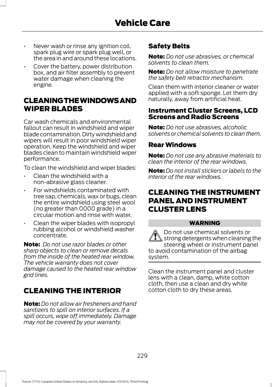 Cleaning the windows and wiper blades, Cleaning the interior, Cleaning the windows and wiper | Blades, Instrument cluster lens, Vehicle care | FORD 2015 Transit v.2 User Manual | Page 232 / 467