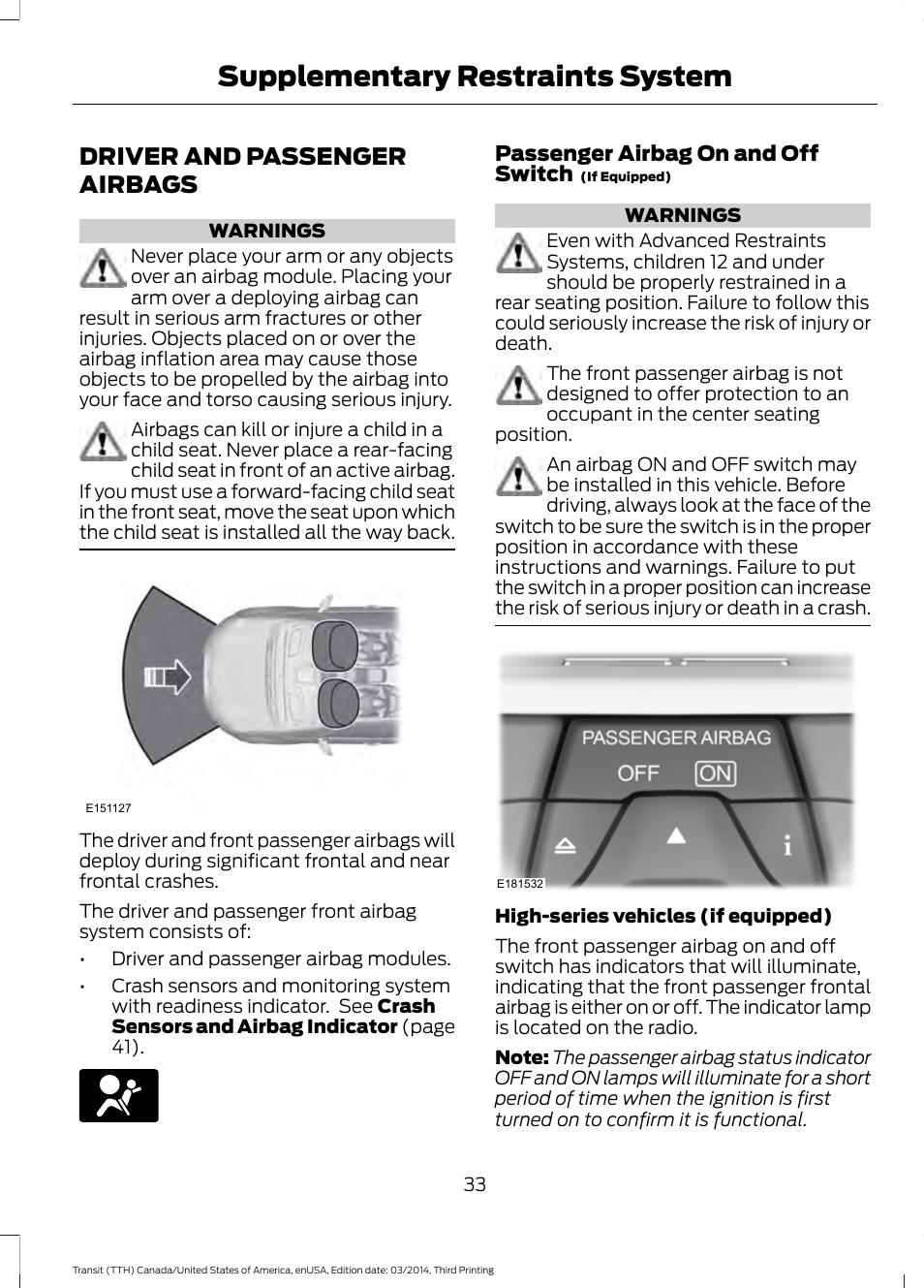 Driver and passenger airbags, Supplementary restraints system | FORD 2015 Transit v.2 User Manual | Page 36 / 467