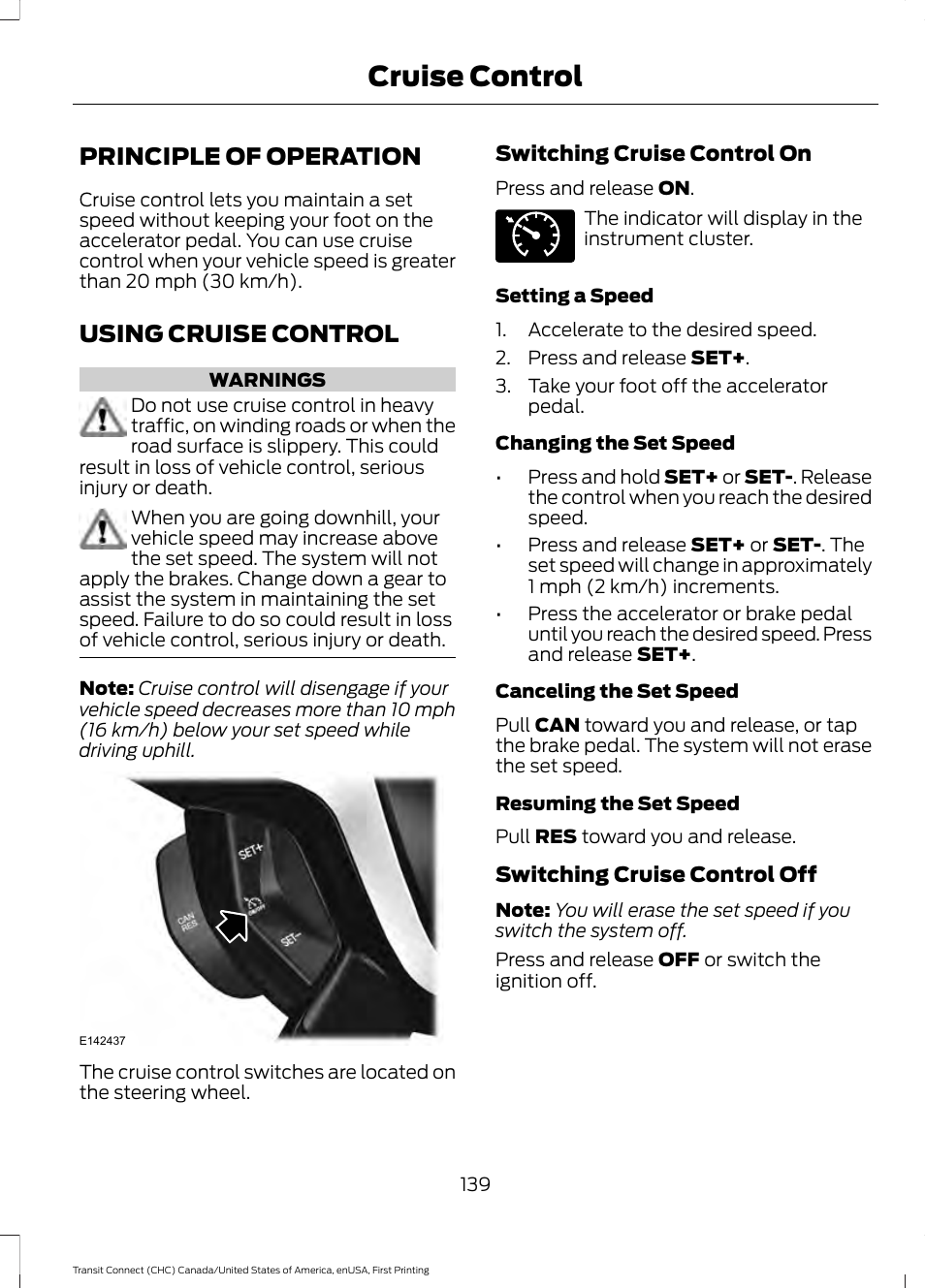 Cruise control, Principle of operation, Using cruise control | Principle of operation using cruise control | FORD 2015 Transit Connect User Manual | Page 142 / 428