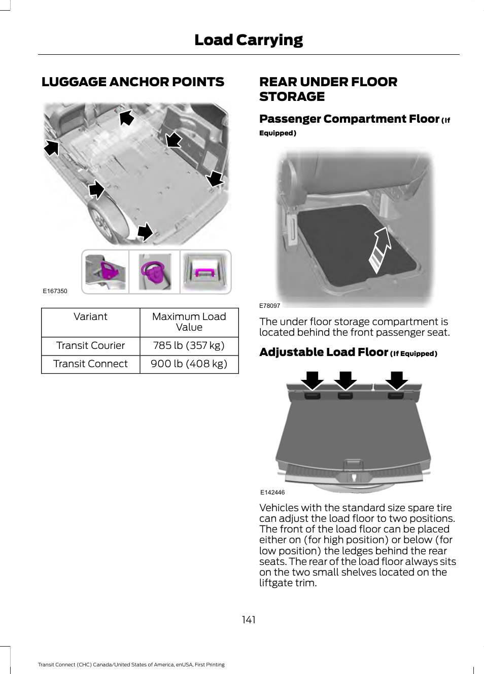 Load carrying, Luggage anchor points, Rear under floor storage | Luggage anchor points rear under floor storage | FORD 2015 Transit Connect User Manual | Page 144 / 428