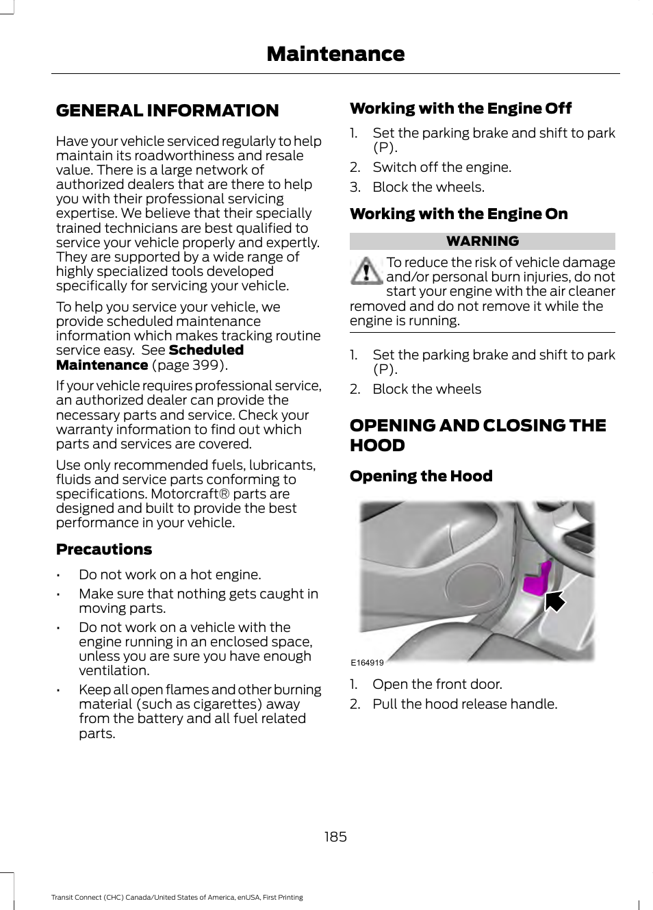 Maintenance, General information, Opening and closing the hood | General information opening and closing the hood | FORD 2015 Transit Connect User Manual | Page 188 / 428