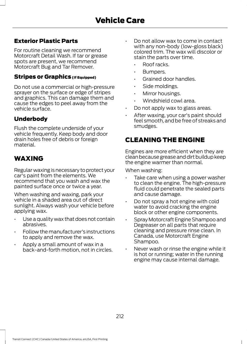 Waxing, Cleaning the engine, Waxing cleaning the engine | Vehicle care | FORD 2015 Transit Connect User Manual | Page 215 / 428