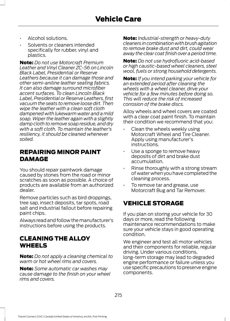 Repairing minor paint damage, Cleaning the alloy wheels, Vehicle storage | Vehicle care | FORD 2015 Transit Connect User Manual | Page 218 / 428