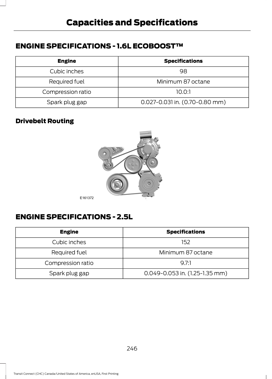 Capacities and specifications, Engine specifications, Capacities and specific | Ations, Engine specifications - 1.6l, Ecoboost, Engine specifications - 2.5l, Engine specifications - 1.6l ecoboost | FORD 2015 Transit Connect User Manual | Page 249 / 428
