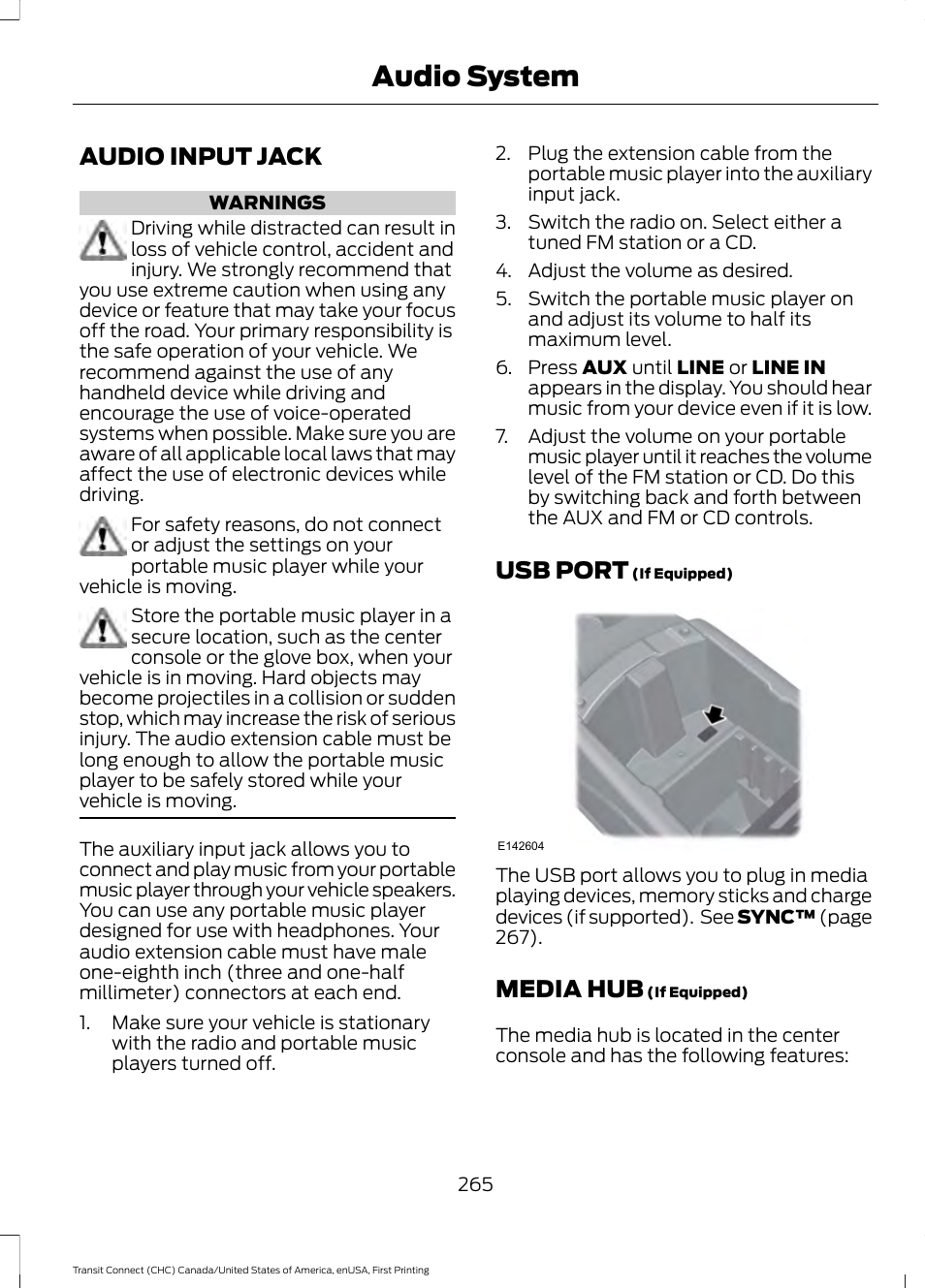 Audio input jack, Usb port, Media hub | Audio input jack usb port media hub, Audio system | FORD 2015 Transit Connect User Manual | Page 268 / 428