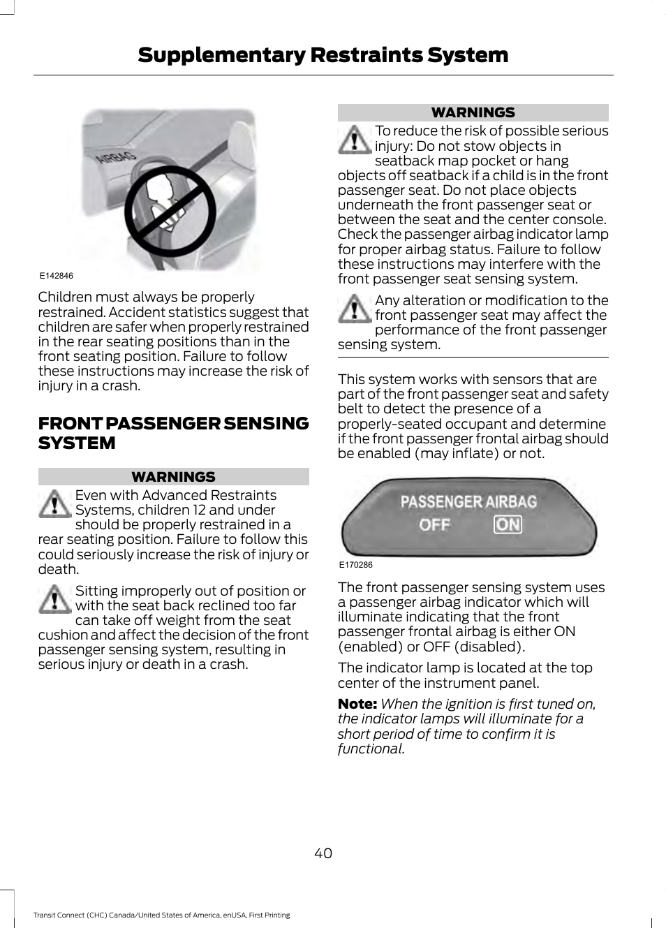 Front passenger sensing system, Supplementary restraints system | FORD 2015 Transit Connect User Manual | Page 43 / 428