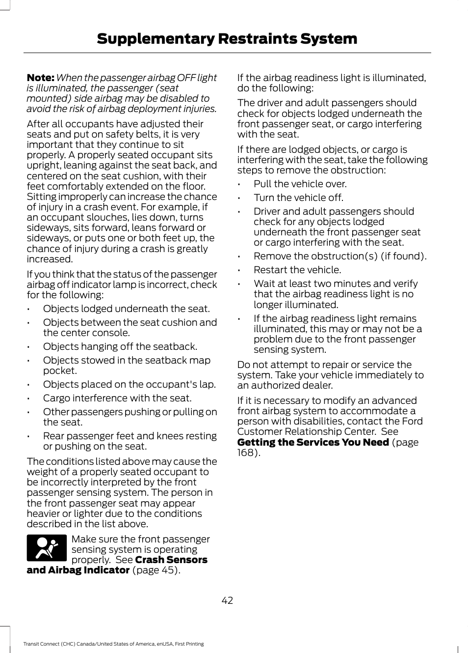 Supplementary restraints system | FORD 2015 Transit Connect User Manual | Page 45 / 428