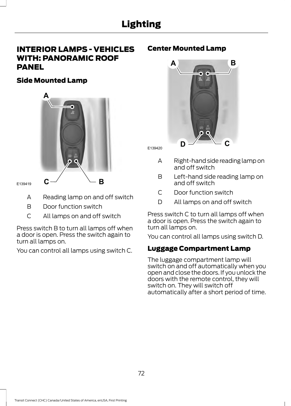 Interior lamps, Interior lamps - vehicles with, Panoramic roof panel | Lighting, Cd a b | FORD 2015 Transit Connect User Manual | Page 75 / 428