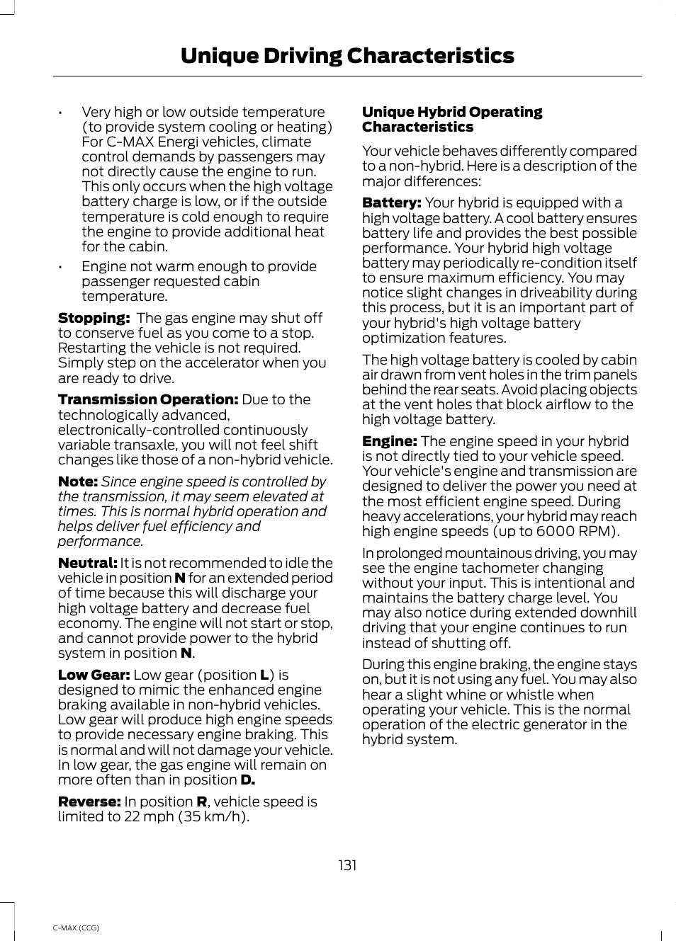 Unique driving characteristics | FORD 2014 C-MAX Hybrid User Manual | Page 133 / 447
