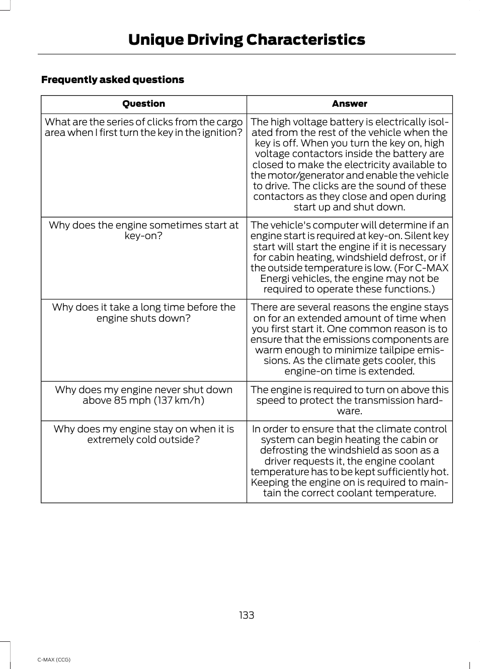 Unique driving characteristics | FORD 2014 C-MAX Hybrid User Manual | Page 135 / 447