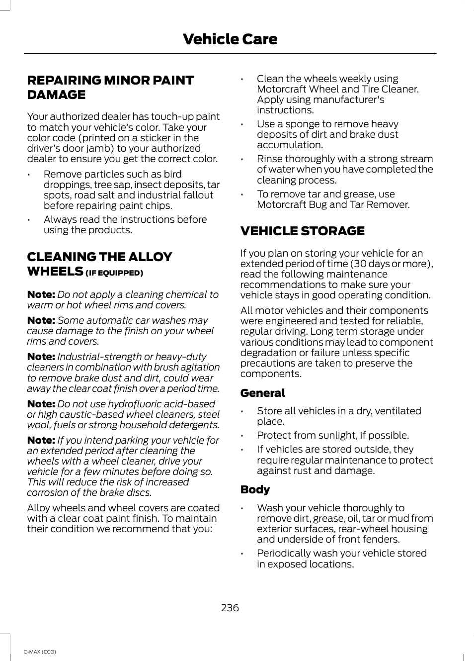 Repairing minor paint damage, Cleaning the alloy wheels, Vehicle storage | Vehicle care | FORD 2014 C-MAX Hybrid User Manual | Page 238 / 447