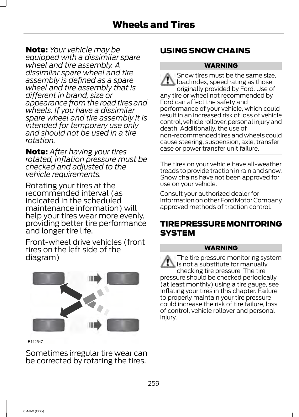 Using snow chains, Tire pressure monitoring system, See tire pressure | Wheels and tires | FORD 2014 C-MAX Hybrid User Manual | Page 261 / 447