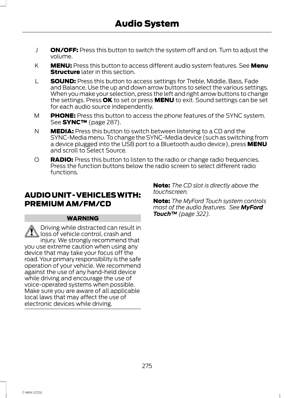 Audio unit, Audio unit - vehicles with: premium am, Fm/cd | Audio system, Audio unit - vehicles with: premium am/fm/cd | FORD 2014 C-MAX Hybrid User Manual | Page 277 / 447