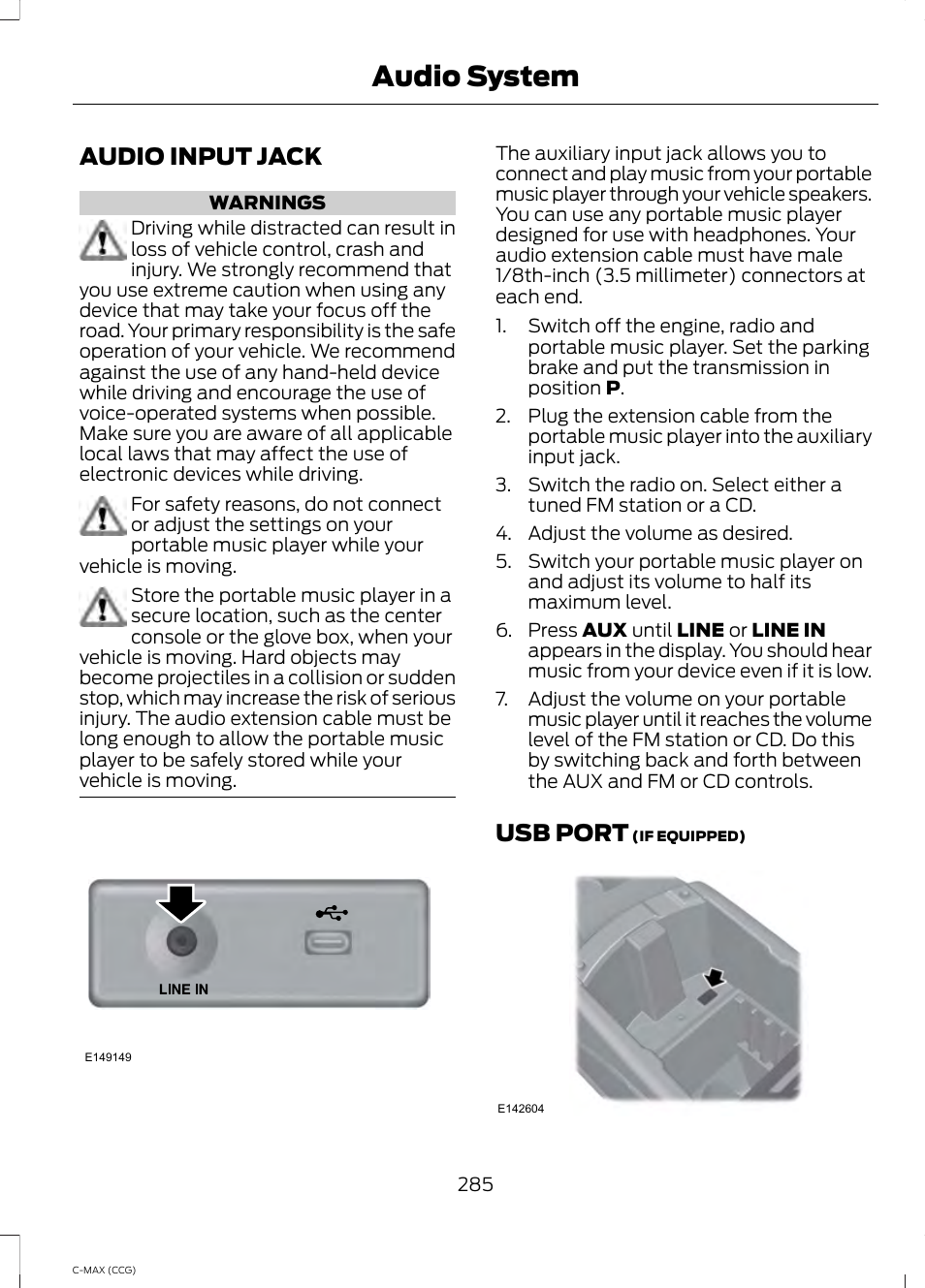 Audio input jack, Usb port, Audio input jack usb port | Audio system | FORD 2014 C-MAX Hybrid User Manual | Page 287 / 447