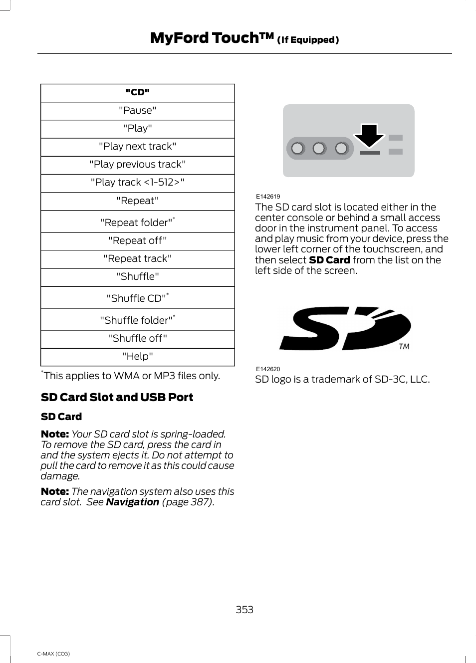 Myford touch, Sd card slot and usb port | FORD 2014 C-MAX Hybrid User Manual | Page 355 / 447