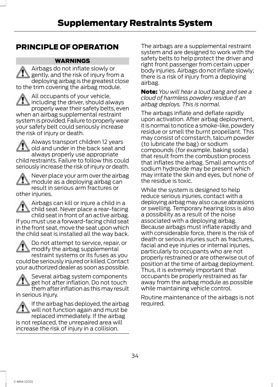 Supplementary restraints system, Principle of operation, Supplementary restraints | System | FORD 2014 C-MAX Hybrid User Manual | Page 36 / 447