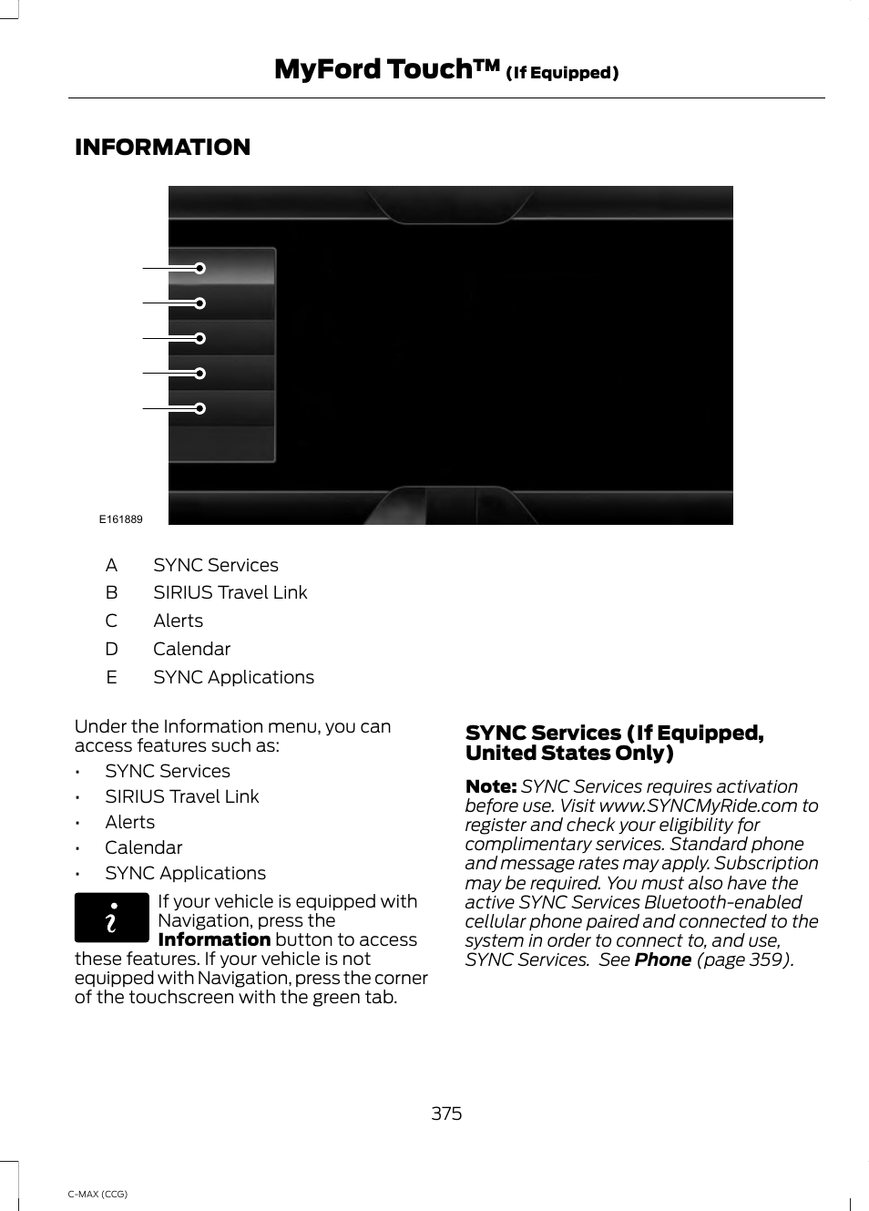 Information, Myford touch | FORD 2014 C-MAX Hybrid User Manual | Page 377 / 447