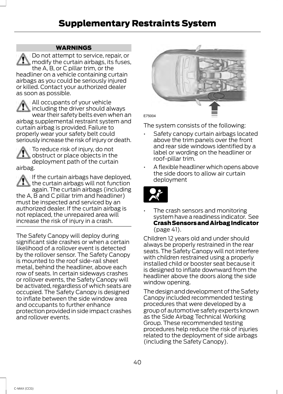 Supplementary restraints system | FORD 2014 C-MAX Hybrid User Manual | Page 42 / 447