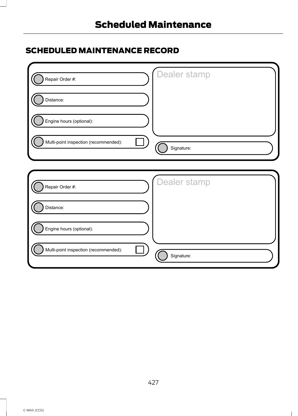 Scheduled maintenance record, Dealer stamp, Scheduled maintenance | FORD 2014 C-MAX Hybrid User Manual | Page 429 / 447