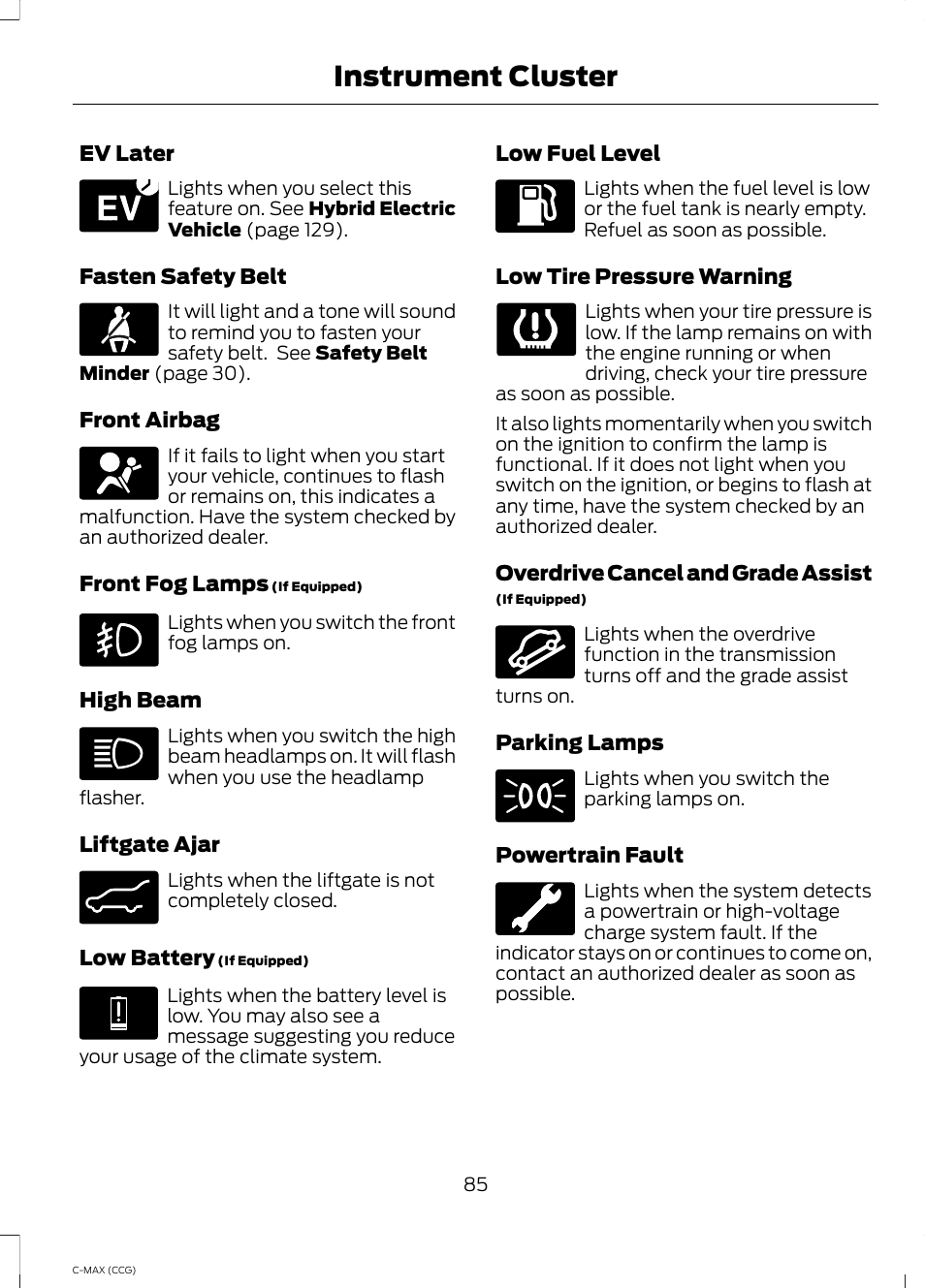 Instrument cluster | FORD 2014 C-MAX Hybrid User Manual | Page 87 / 447