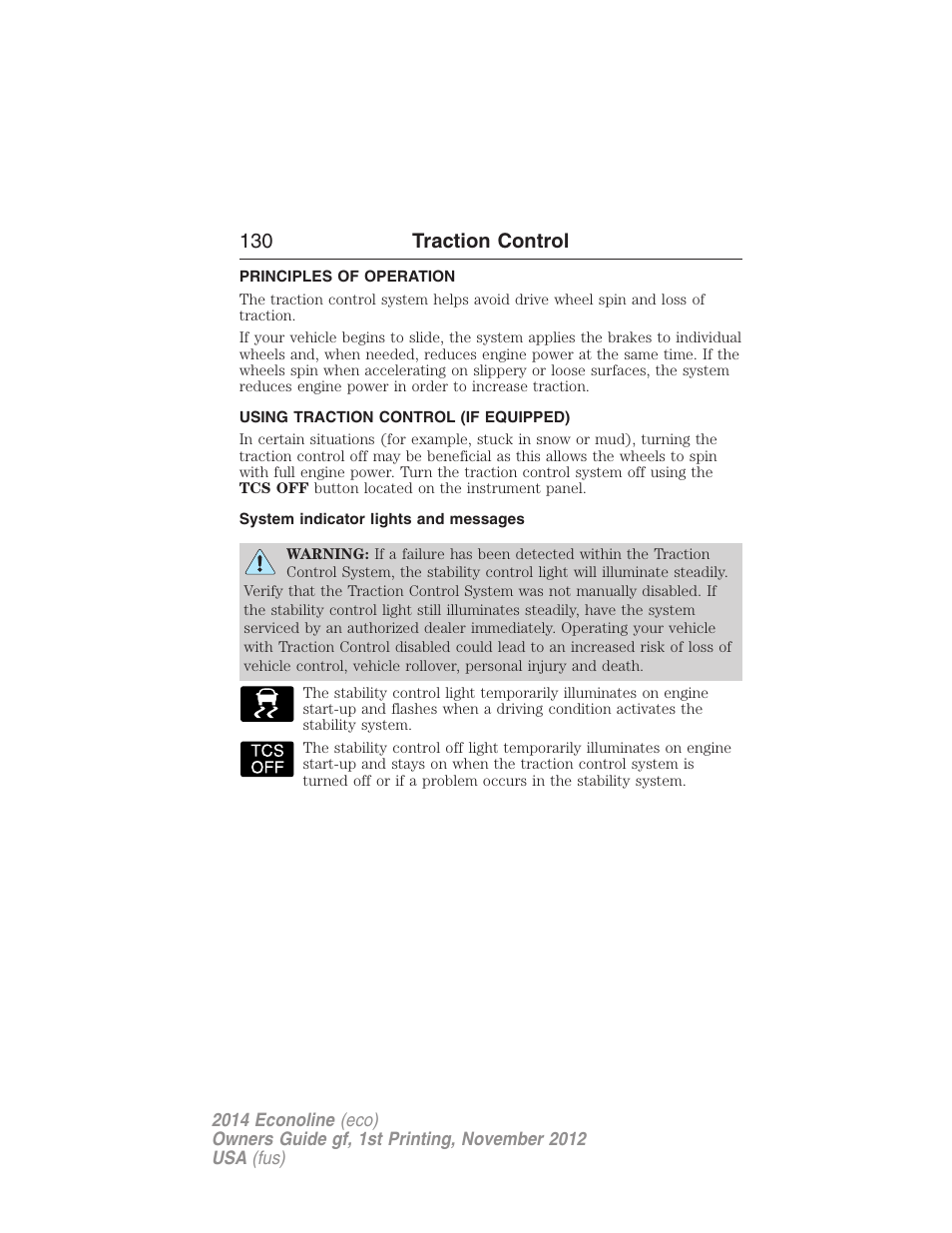 Traction control, Principles of operation, Using traction control (if equipped) | System indicator lights and messages, 130 traction control | FORD 2014 E-450 v.1 User Manual | Page 131 / 438