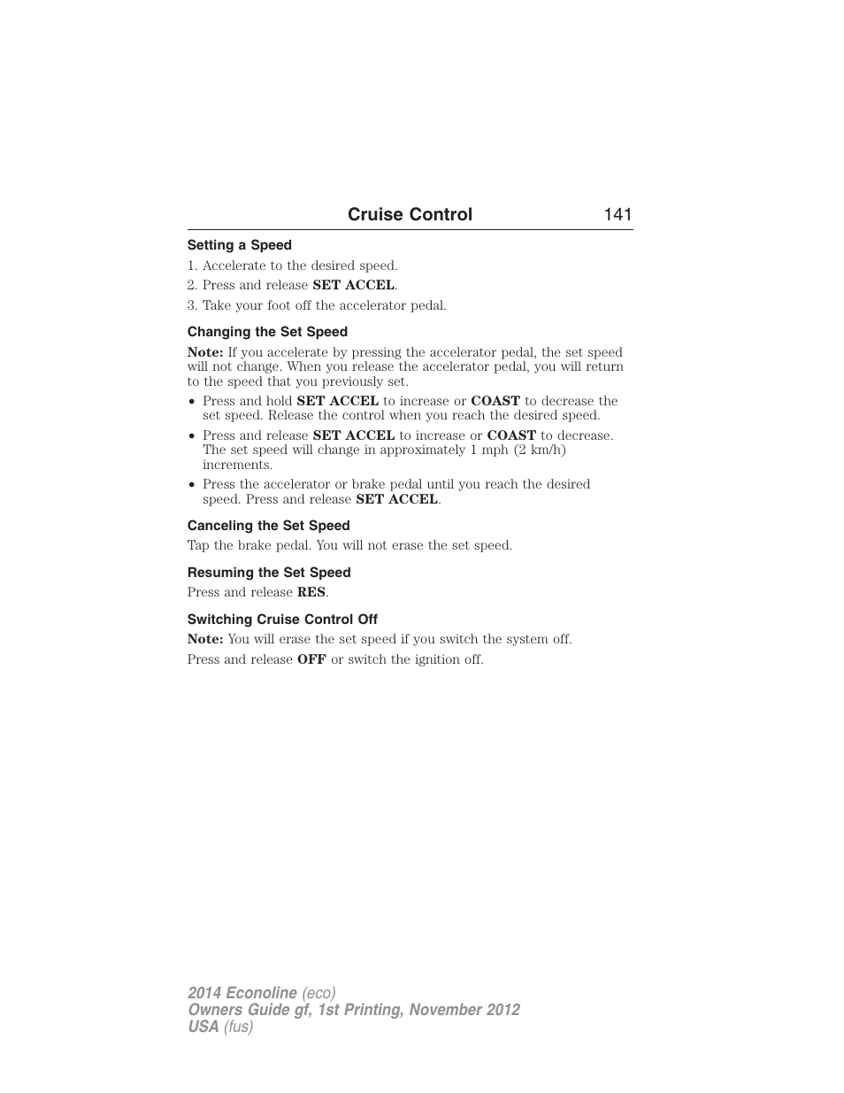 Setting a speed, Changing the set speed, Canceling the set speed | Resuming the set speed, Switching cruise control off, Cruise control 141 | FORD 2014 E-450 v.1 User Manual | Page 142 / 438