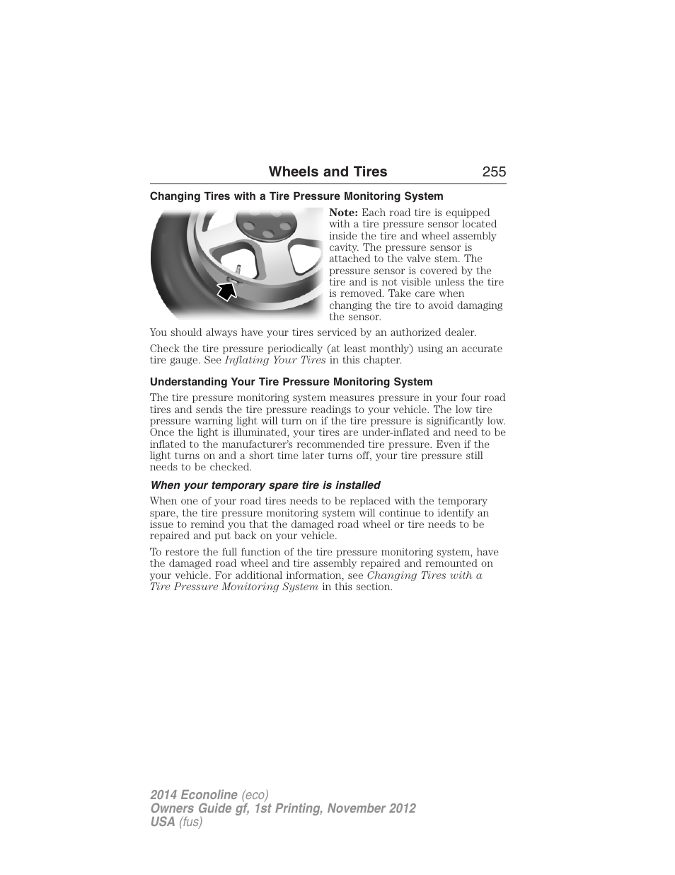 Understanding your tire pressure monitoring system, When your temporary spare tire is installed, Wheels and tires 255 | FORD 2014 E-450 v.1 User Manual | Page 256 / 438