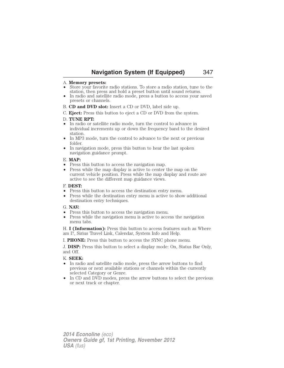 Navigation system (if equipped) 347 | FORD 2014 E-450 v.1 User Manual | Page 348 / 438