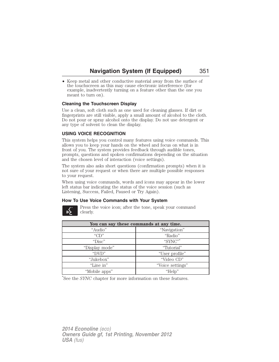 Cleaning the touchscreen display, Using voice recognition, How to use voice commands with your system | Voice recognition, Navigation system (if equipped) 351 | FORD 2014 E-450 v.1 User Manual | Page 352 / 438
