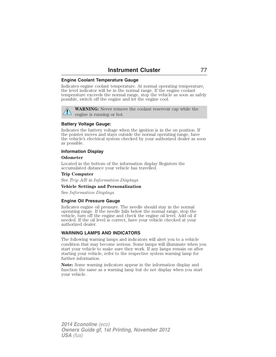 Engine coolant temperature gauge, Battery voltage gauge, Information display | Engine oil pressure gauge, Warning lamps and indicators, Instrument cluster 77 | FORD 2014 E-450 v.1 User Manual | Page 78 / 438