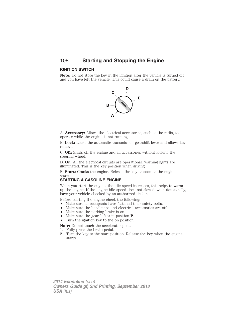 Ignition switch, Starting a gasoline engine, 108 starting and stopping the engine | FORD 2014 E-450 v.2 User Manual | Page 109 / 443