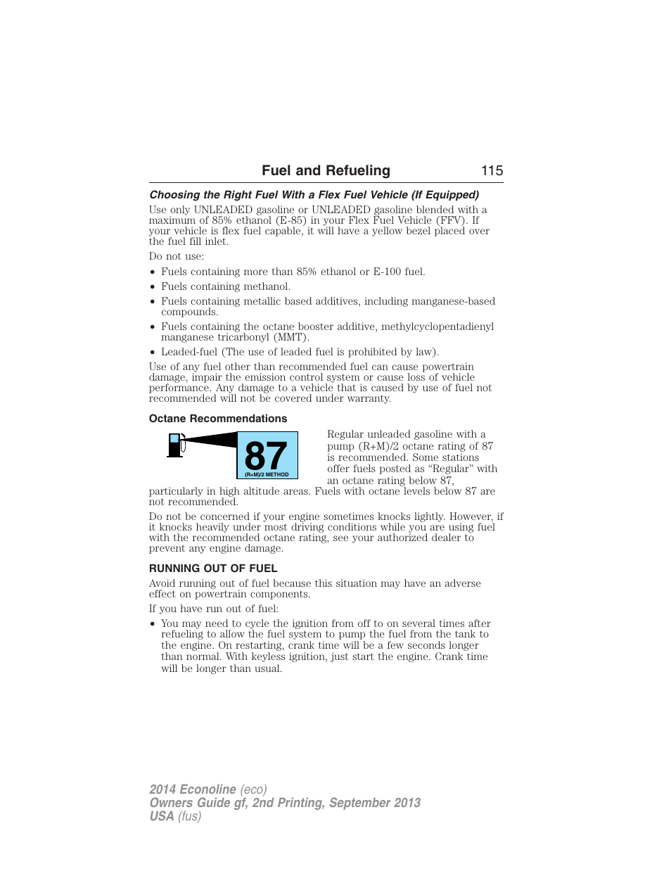 Octane recommendations, Running out of fuel | FORD 2014 E-450 v.2 User Manual | Page 116 / 443